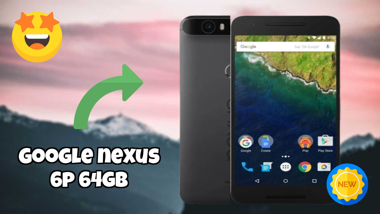 Google Nexus 6P 64GB at ₹42,999 - Complete Buying Guide